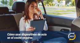 Cómo usar dispositivos de ocio en el coche seguros