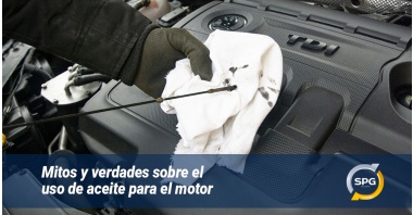 Mitos y verdades sobre el uso de aceite para el motor