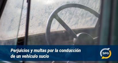 Perjuicios y multas por la conducción un vehículo sucio