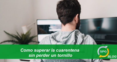 Como superar la cuarentena sin perder un tornillo