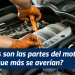 ¿Cuáles son las partes del motor que más se averían?